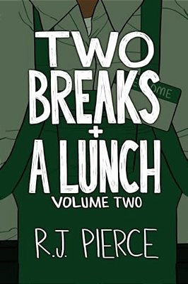 Two Breaks + A Lunch: Volume Two-..