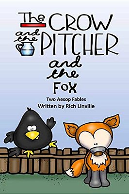 The Crow And The Pitcher And The Fox Two Aesop Fables-..