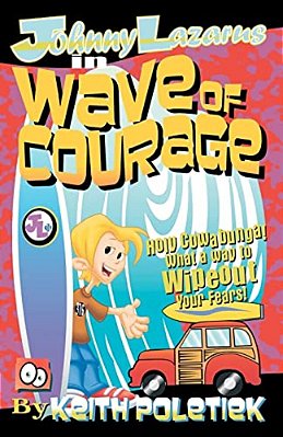 Johnny Lazarus In Wave Of Courage-..