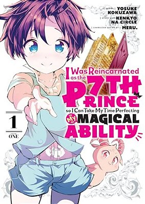 I Was Reincarnated As The 7Th Prince So I Can Take My Time Perfecting My Magical Ability 1-..