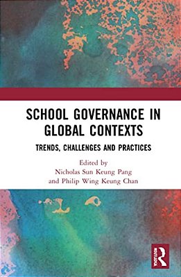 School Governance In Global Contexts: Trends, Challenges And Practices-..
