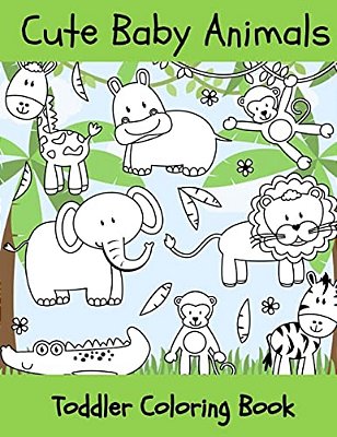 Baby Animals: Toddler Coloring Book-..