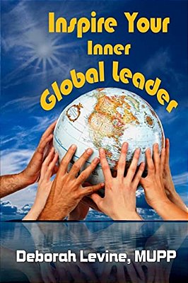 Inspire Your Inner Global Leader: True Stories For New Leaders-..