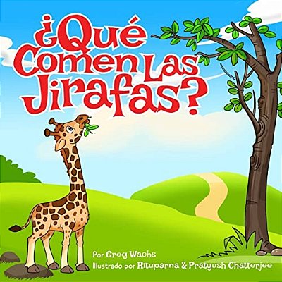 Que Comen Las Jirafas?-..