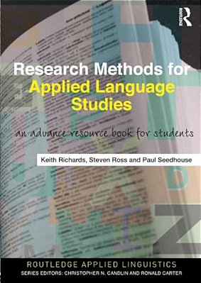Research Methods For Applied Language Studies: An Advanced Resource Book For Students-..