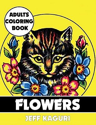Adults Coloring Book: Flowers-..