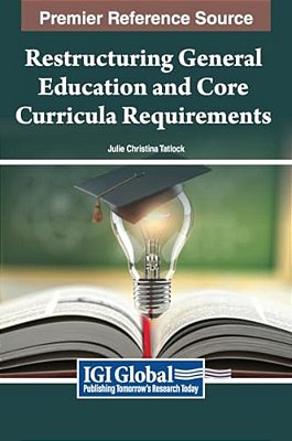 Restructuring General Education And Core Curricula Requirements-..