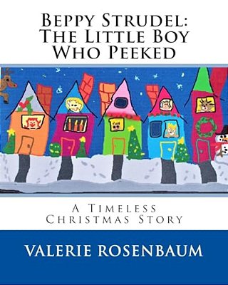 Beppy Strudel: The Little Boy Who Peeked-..