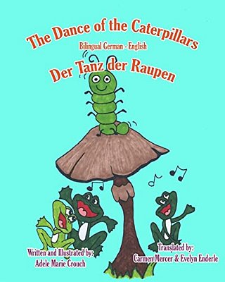 The Dance Of The Caterpillars Bilingual German English-..