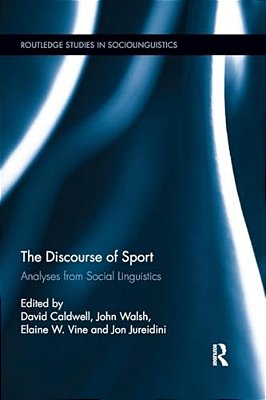 The Discourse Of Sport: Analyses From Social Linguistics-..