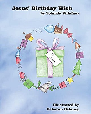 Jesus' Birthday Wish-..