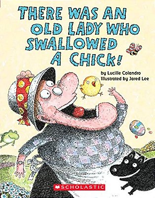 There Was An Old Lady Who Swallowed A Chick! (Board Book)-..