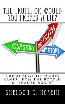 The Truth: Or Would You Prefer A Lie?-..