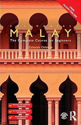 Colloquial Malay: The Complete Course For Beginners-..