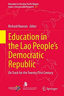 Education In The Lao People's Democratic Republic: On Track For The Twenty-First Century-..