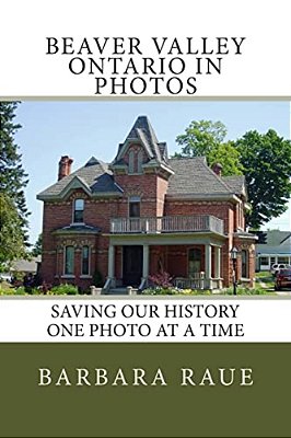 Beaver Valley Ontario In Photos: Saving Our History One Photo At A Time-..