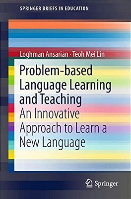 Problem-Based Language Learning And Teaching: An Innovative Approach To Learn A New Language-..