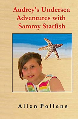 Audrey's Undersea Adventures With Sammy Starfish-..