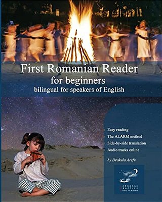 First Romanian Reader For Beginners: Bilingual For Speakers Of English-..