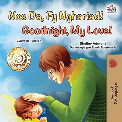 Goodnight, My Love! (Welsh English Bilingual Book For Kids)-..