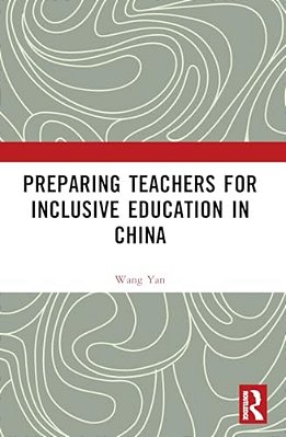 Preparing Teachers For Inclusive Education In China-..