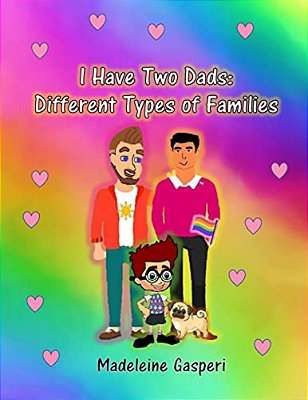 I Have Two Dads: Different Types Of Families-..
