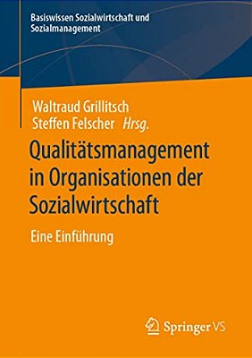 Qualitätsmanagement In Organisationen Der Sozialwirtschaft: Eine Einführung-..