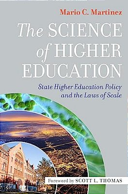 The Science Of Higher Education: State Higher Education Policy And The Laws Of Scale-..