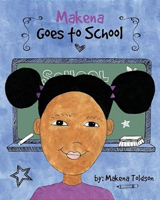 Makena Goes To School-..