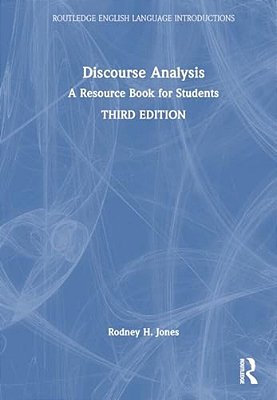 Discourse Analysis: A Resource Book For Students-..