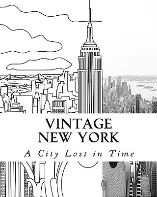 Vintage New York: Vintage New York A Trip In Time To A Forgotten City-..