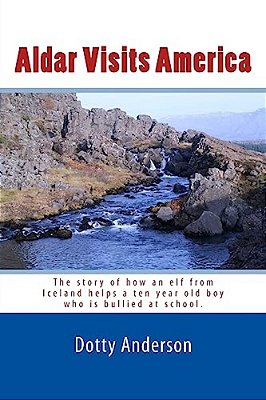 Aldar Visits America: Aldar, An Iceland Elf, Escapes From An Annoying Cousin By Stowing Away In The Backpack Of An American Tourist Family. -..