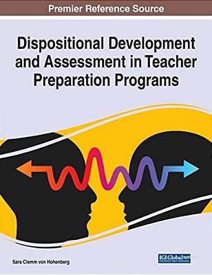 Dispositional Development And Assessment In Teacher Preparation Programs-..