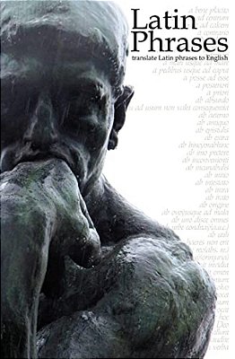 Latin Phrases: Translate Latin Phrases To English-..