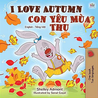 I Love Autumn (English Vietnamese Bilingual Book For Children)-..