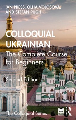 Colloquial Ukrainian: The Complete Course For Beginners-..