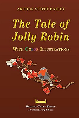The Tale Of Jolly Robin - With Color Illustrations-..
