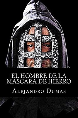 El Hombre De La Mascara De Hierro-..
