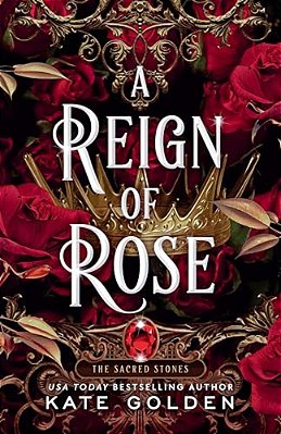 A Reign Of Rose-..