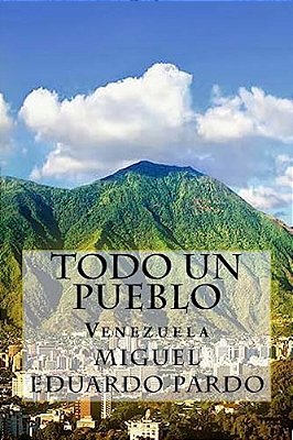 Todo Un Pueblo (Spanish) Edition-..