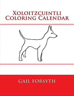 Xoloitzcuintli Coloring Calendar-..