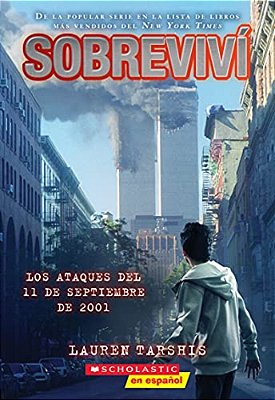 Sobreviví Los Ataques Del 11 De Septiembre De 2001 (I Survived The Attacks Of September 11, 2001)-..