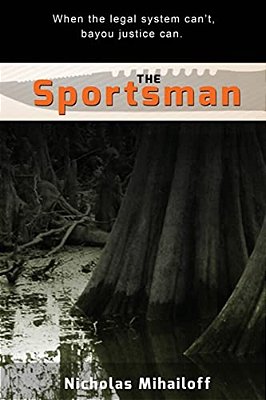 The Sportsman: Bayou Justice-..