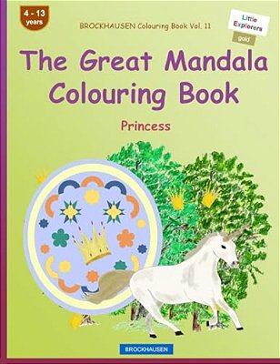 Brockhausen Colouring Book Vol. 11 - The Great Mandala Colouring Book: Princess-..