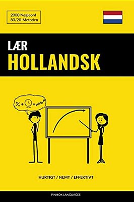 Lær Hollandsk - Hurtigt/Nemt/effektivt: 2000 Nøgleord-..