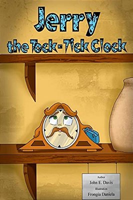 Jerry, The Tock-Tick Clock: Being Different Means, You Have Special Qualities-..