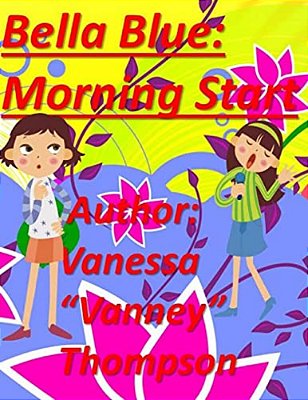 Bella Blue: "A Children Story"-..