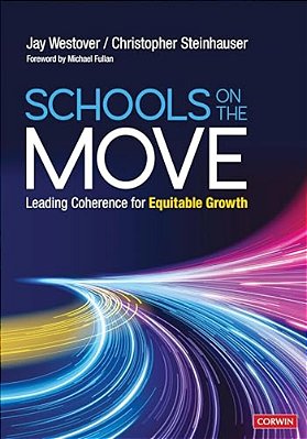 Schools On The Move: Leading Coherence For Equitable Growth-..