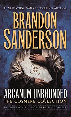 Arcanum Unbounded: The Cosmere Collection-..
