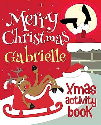 Merry Christmas Gabrielle - Xmas Activity Book: (Personalized Children's Activity Book)-..